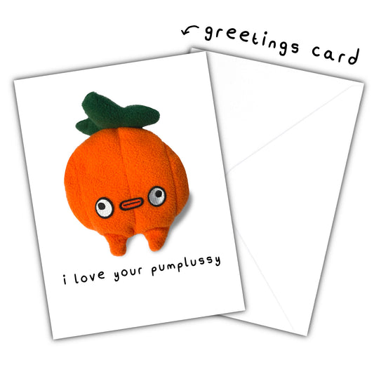 4. i love your pumplussy greetings card